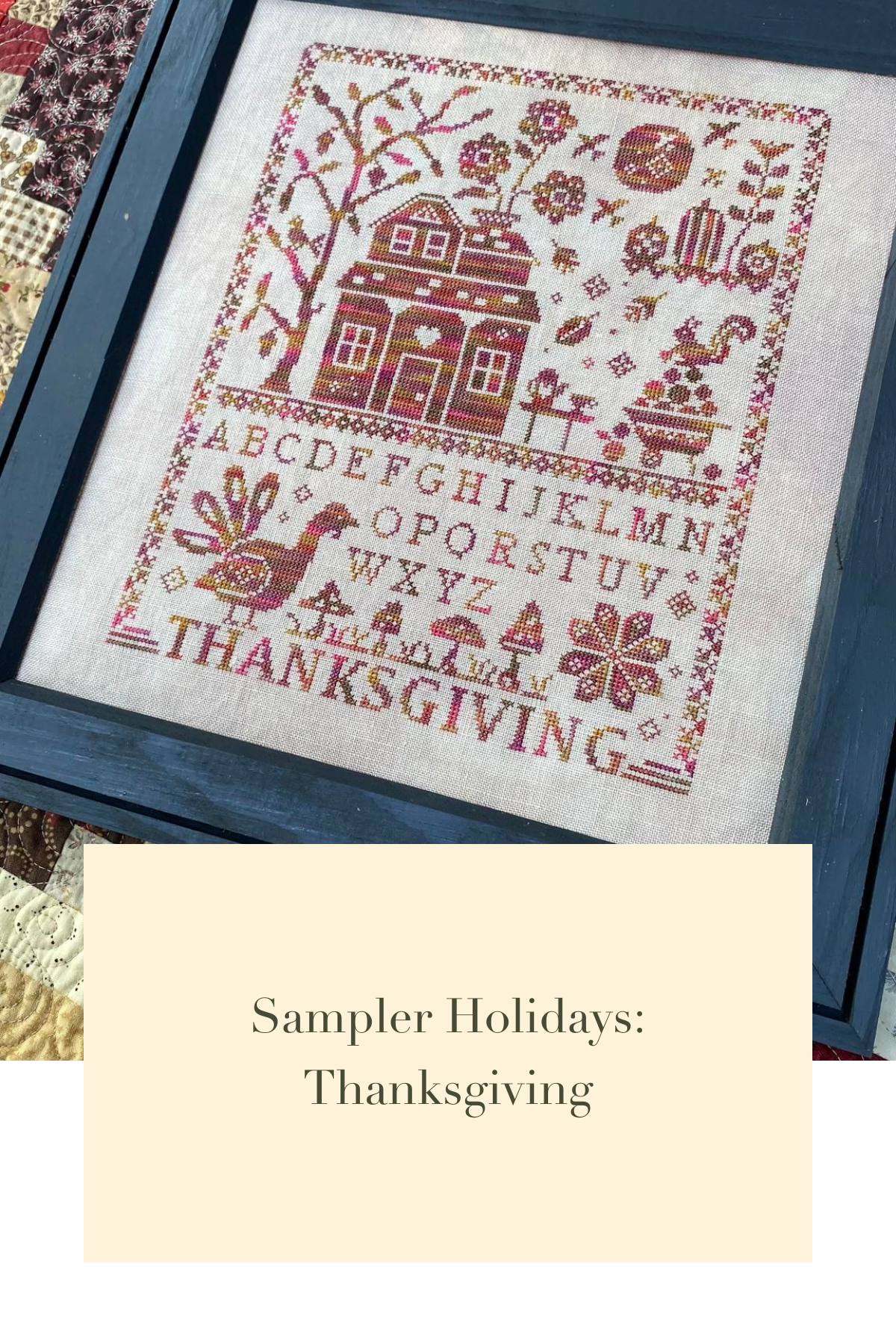 Sampler Holidays: Thanksgiving