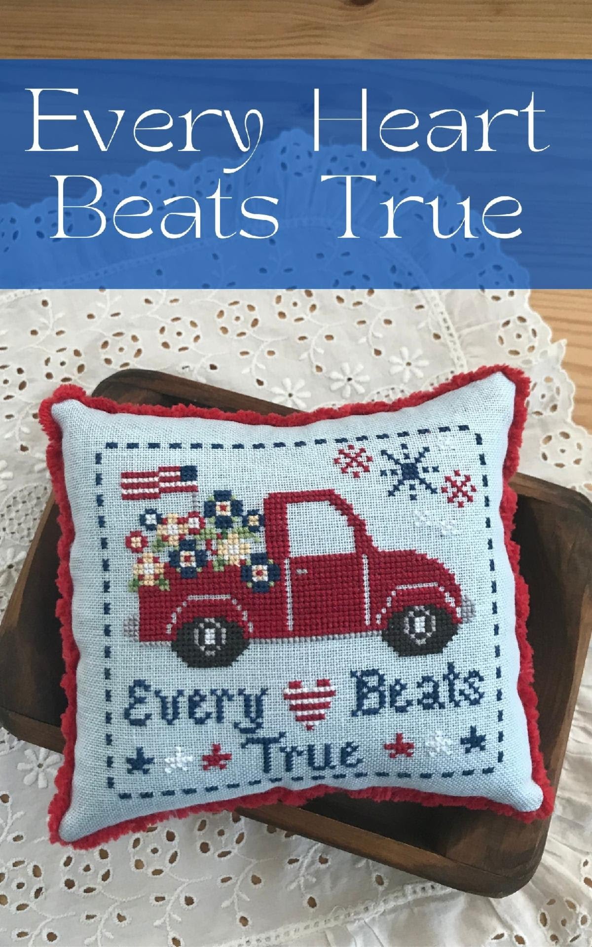Every Heart Beats True – Thread the Needle Stitchery LLC