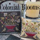 Colonial Blooms