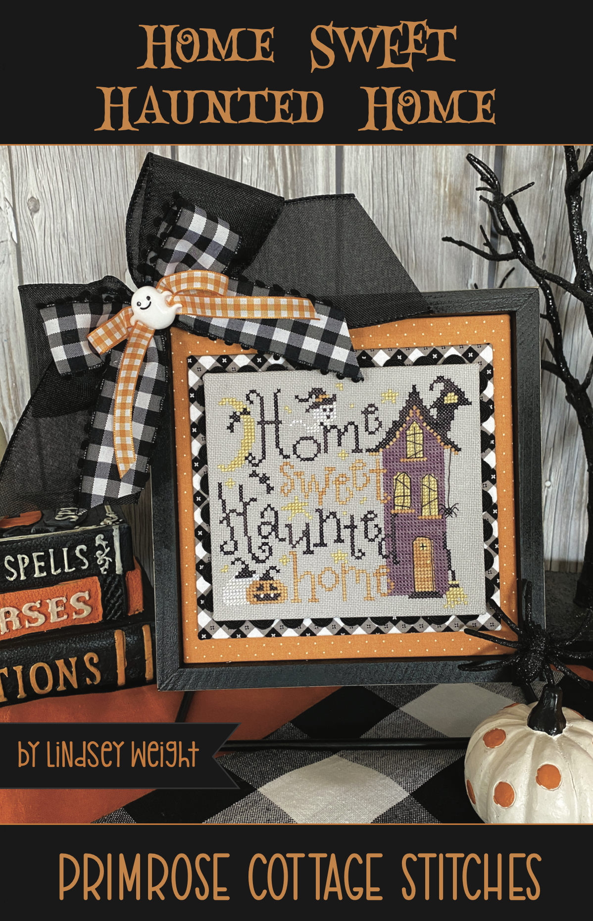 Home Sweet Haunted Home by Primrose Cottage Stitches