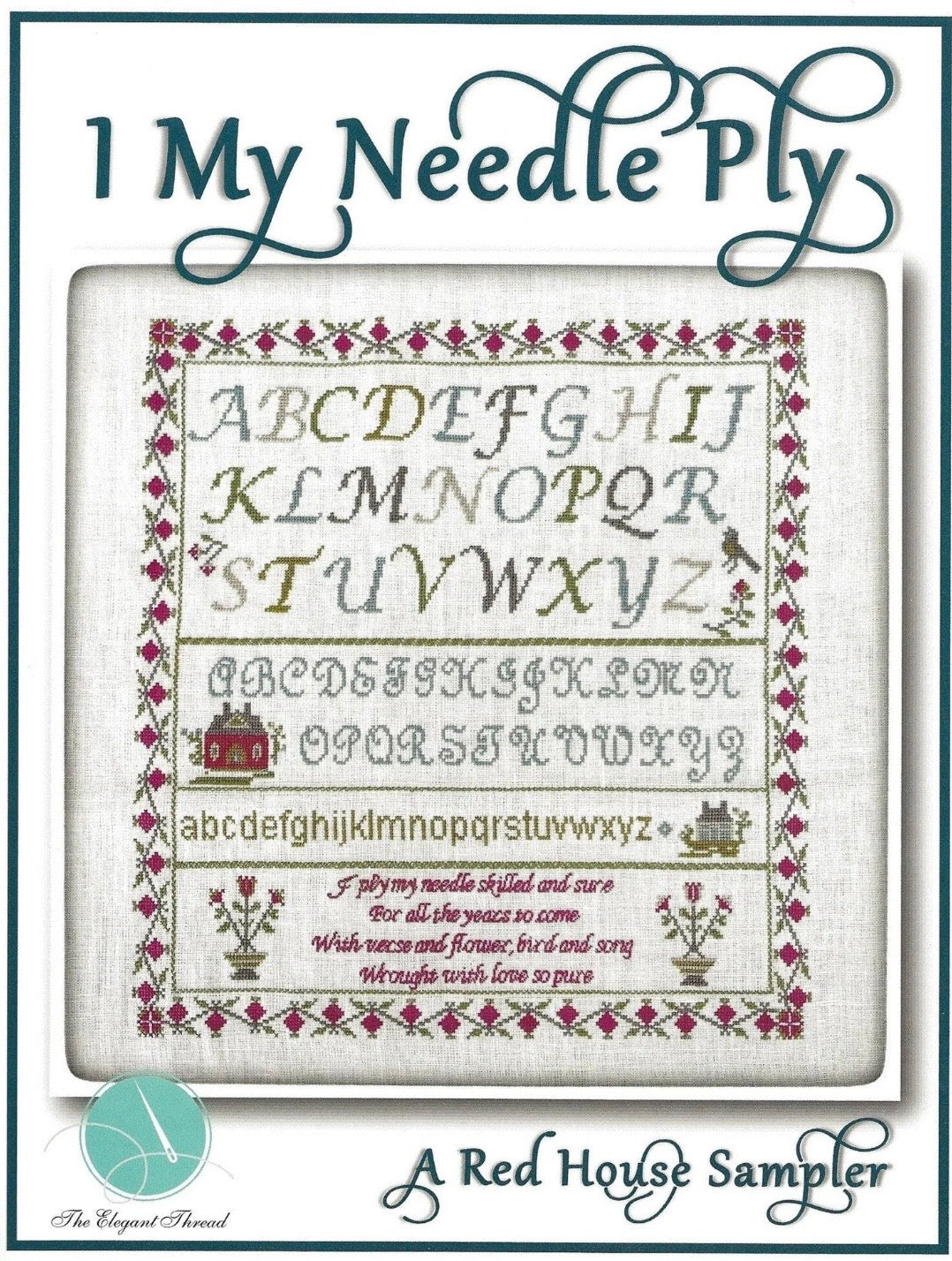 I My Needle Ply - A Red House Sampler by The Elegant Thread